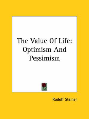 The Value of Life: Optimism and Pessimism