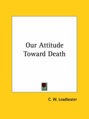 Our Attitude Toward Death