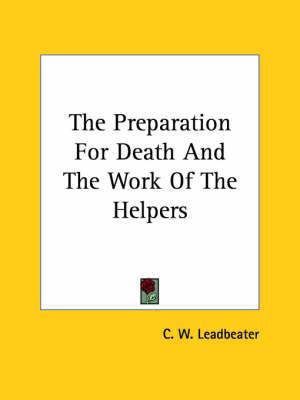 The Preparation for Death and the Work of the Helpers