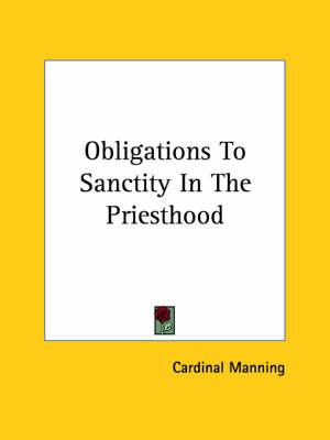 Obligations to Sanctity in the Priesthood