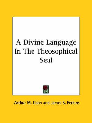A Divine Language in the Theosophical Seal