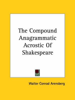 The Compound Anagrammatic Acrostic of Shakespeare