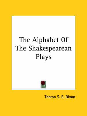 The Alphabet of the Shakespearean Plays