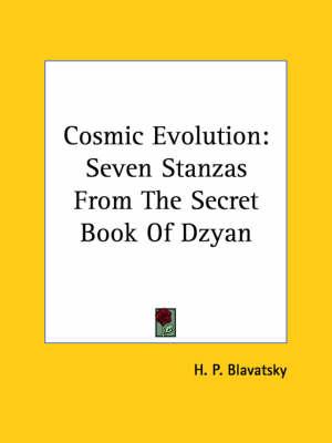 Cosmic Evolution: Seven Stanzas from the Secret Book of Dzyan