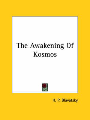 The Awakening of Kosmos