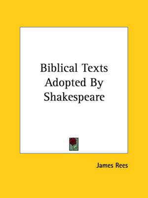 Biblical Texts Adopted by Shakespeare
