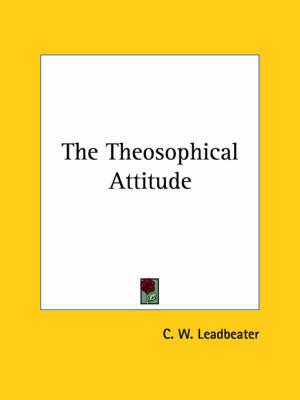 The Theosophical Attitude