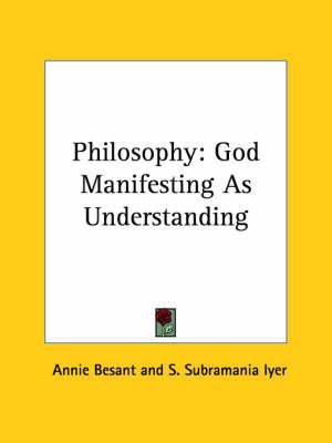 Philosophy: God Manifesting as Understanding