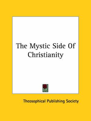 The Mystic Side of Christianity