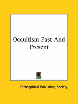Occultism Past and Present
