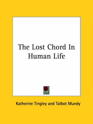 The Lost Chord in Human Life