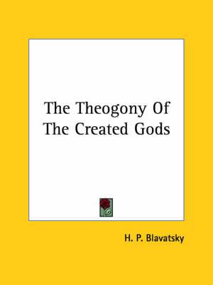 The Theogony of the Created Gods