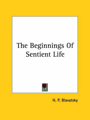 The Beginnings of Sentient Life