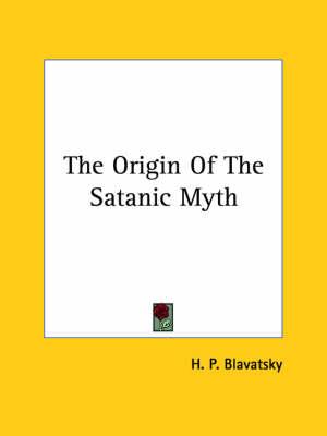 The Origin of the Satanic Myth