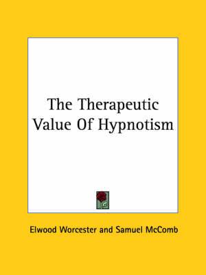 The Therapeutic Value of Hypnotism
