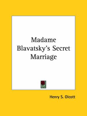 Madame Blavatsky's Secret Marriage