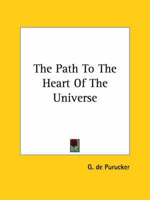 The Path to the Heart of the Universe