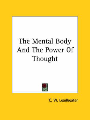 The Mental Body and the Power of Thought
