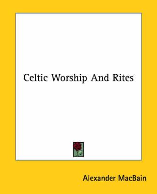 Celtic Worship and Rites