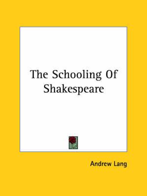 The Schooling of Shakespeare