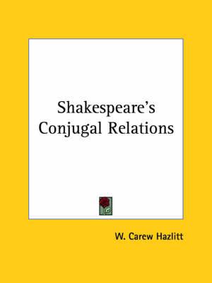 Shakespeare's Conjugal Relations