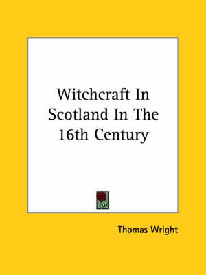 Witchcraft in Scotland in the 16th Century