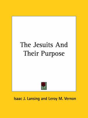 The Jesuits and Their Purpose