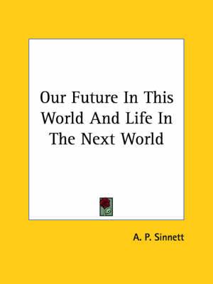 Our Future in This World and Life in the Next World