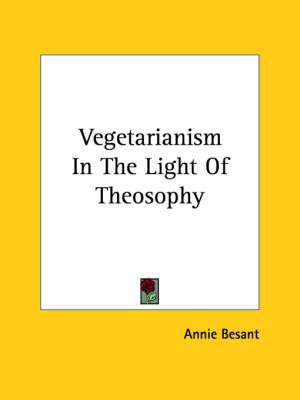 Vegetarianism in the Light of Theosophy