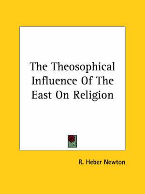 The Theosophical Influence of the East on Religion
