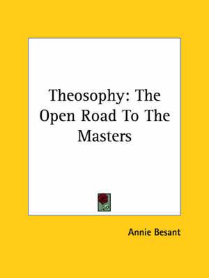 Theosophy: The Open Road to the Masters