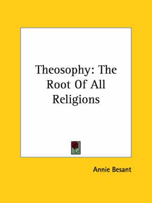Theosophy: The Root of All Religions