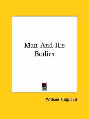 Man and His Bodies