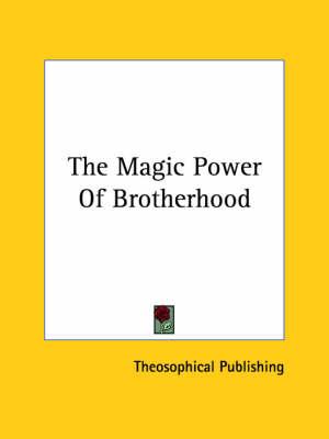 The Magic Power of Brotherhood
