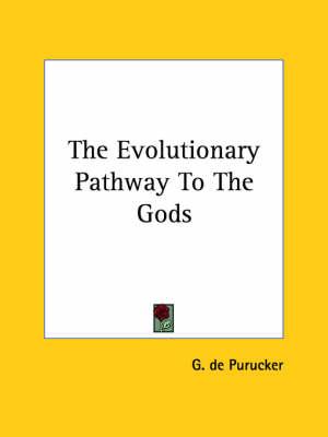The Evolutionary Pathway to the Gods