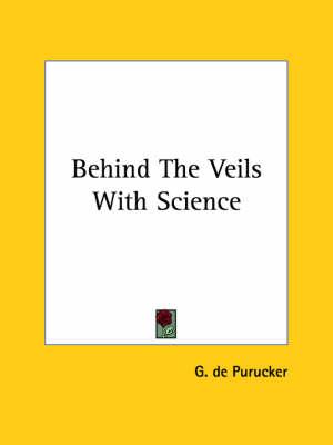 Behind the Veils with Science