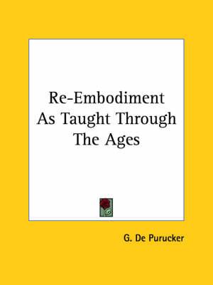 Re-Embodiment as Taught Through the Ages