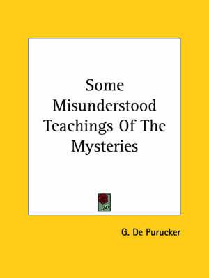 Some Misunderstood Teachings of the Mysteries