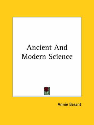 Ancient and Modern Science