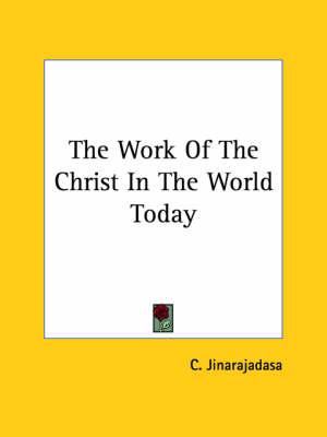 The Work of the Christ in the World Today