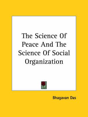 The Science Of Peace And The Science Of Social Organization
