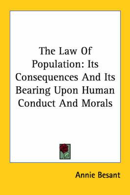 The Law of Population: Its Consequences and Its Bearing Upon Human Conduct and Morals
