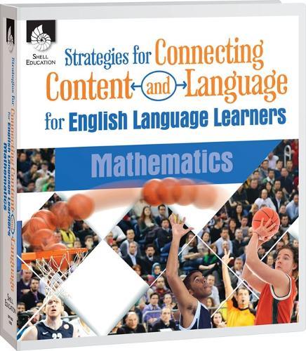 Strategies for Connecting Content and Language for ELLs in Mathematics
