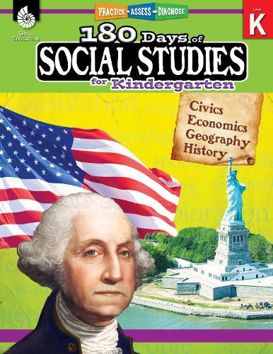 180 Days™: Social Studies for Kindergarten: Practice, Assess, Diagnose