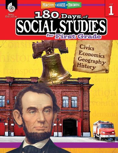 180 Days™: Social Studies for First Grade: Practice, Assess, Diagnose