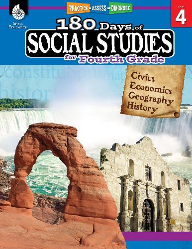 180 Days™: Social Studies for Fourth Grade: Practice, Assess, Diagnose