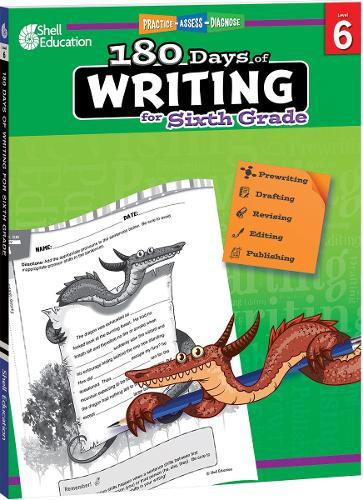 180 Days™: Writing for Sixth Grade: Practice, Assess, Diagnose