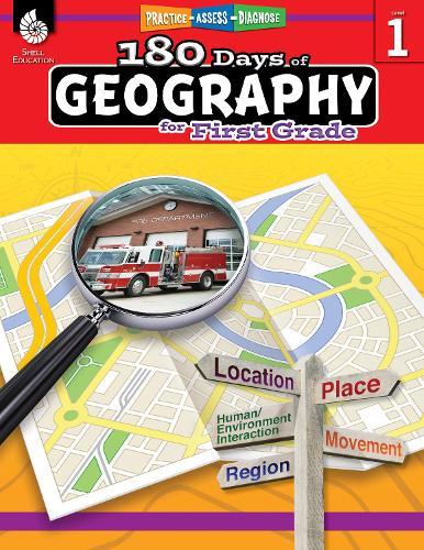 180 Days™: Geography for First Grade: Practice, Assess, Diagnose