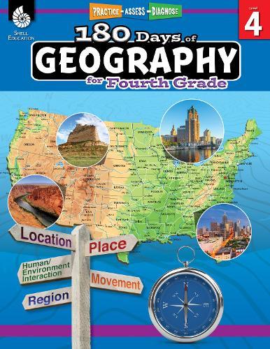 180 Days™: Geography for Fourth Grade: Practice, Assess, Diagnose