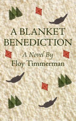 A Blanket Benediction: A Novel